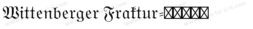 Wittenberger Fraktur字体转换